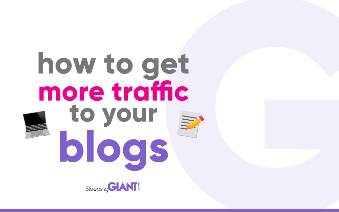 Getting More Blog Traffic To Your Website In 2020